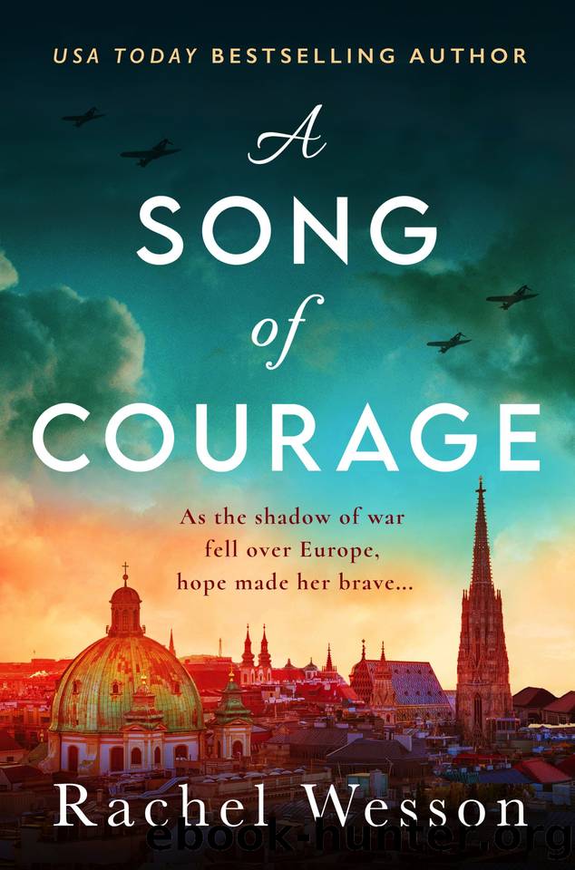 A Song of Courage: An utterly gripping WW2 historical novel based on a true story by Rachel Wesson