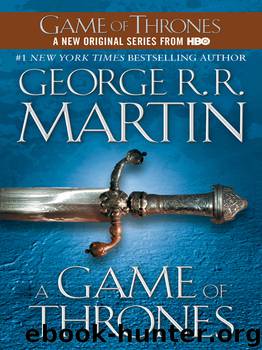 A Song of Ice and Fire 1 - A Game of Thrones by George R. R. Martin