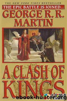 A Song of Ice and Fire Book 2 A Clash of Kings by - George R.R. Martin