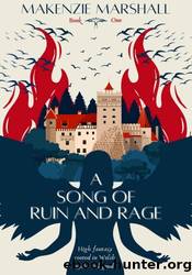 A Song of Ruin and Rage by Makenzie Marshall
