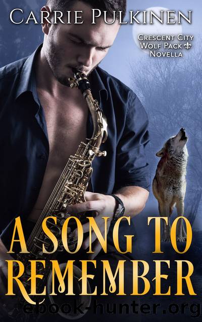 A Song to Remember: A Crescent City Wolf Pack Novella by Carrie Pulkinen