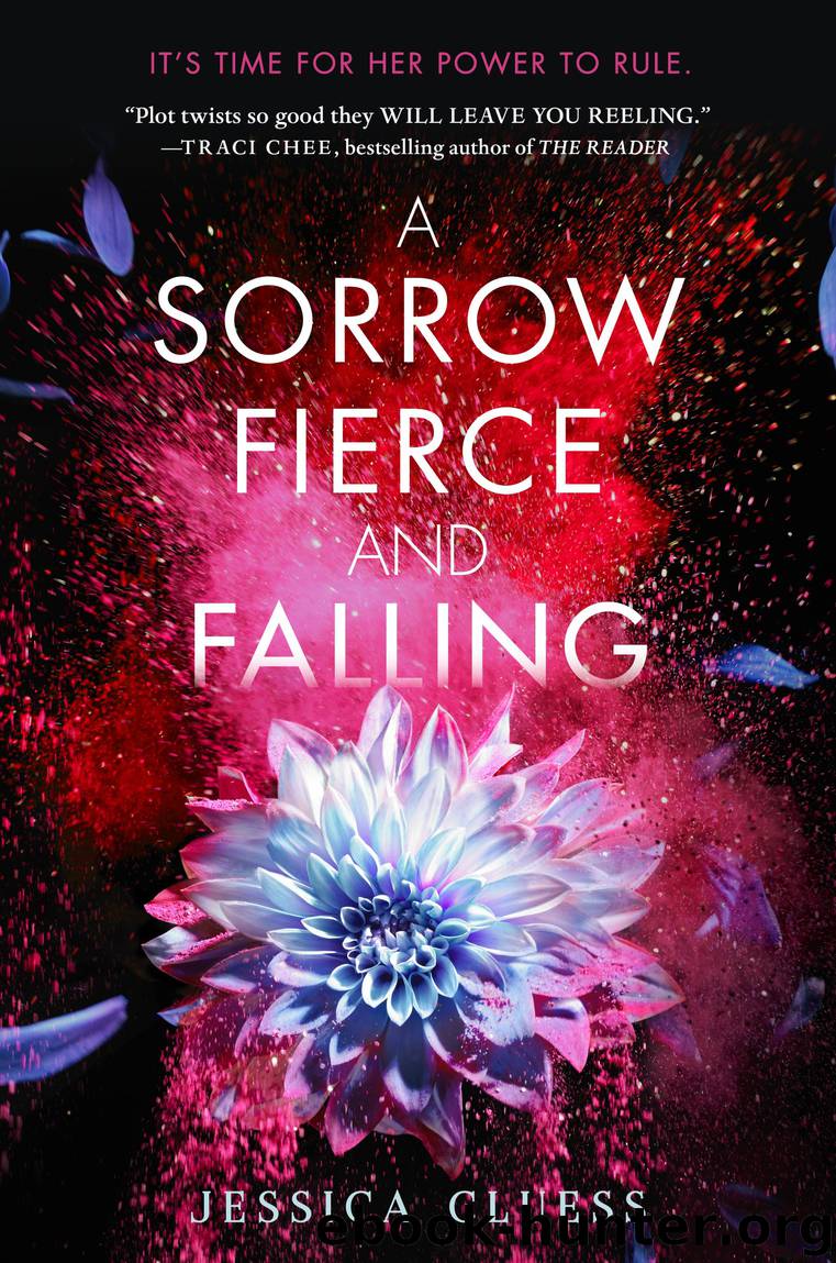A Sorrow Fierce and Falling (Kingdom on Fire, Book Three) by Jessica Cluess