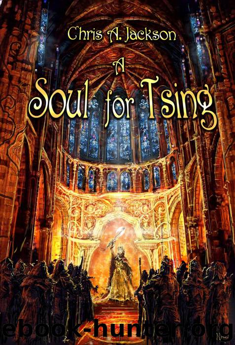 A Soul for Tsing by Chris A. Jackson