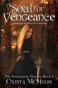 A Soul for Vengeance by Crista McHugh
