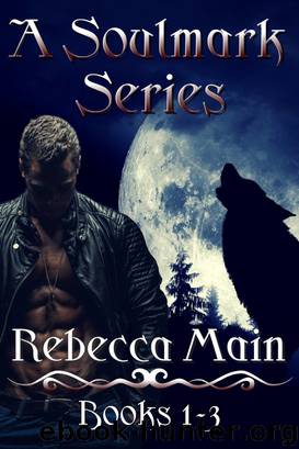 A Soulmark Series by Rebecca Main