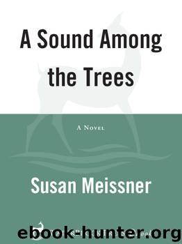 A Sound Among the Trees by Susan Meissner