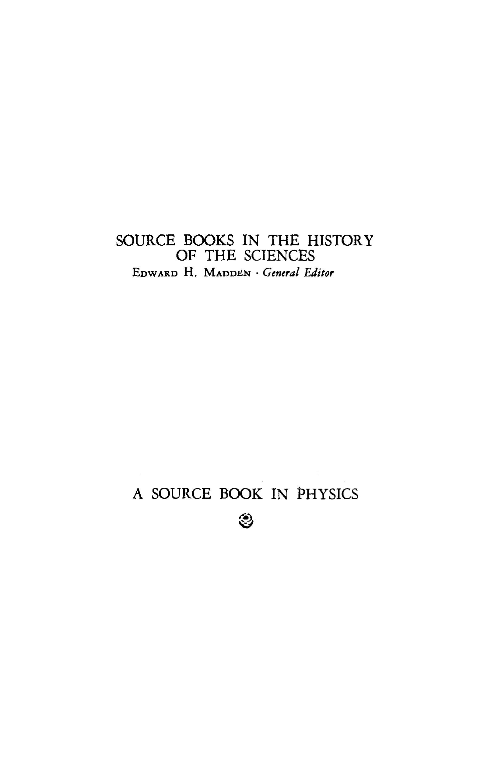 A Source Book in Physics by William Francis Magie