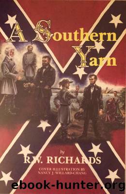 A Southern Yarn: Book I of the Alternative History Trilogy by Ron Richards