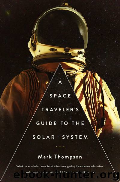 A Space Traveler's Guide to the Solar System by Mark Thompson