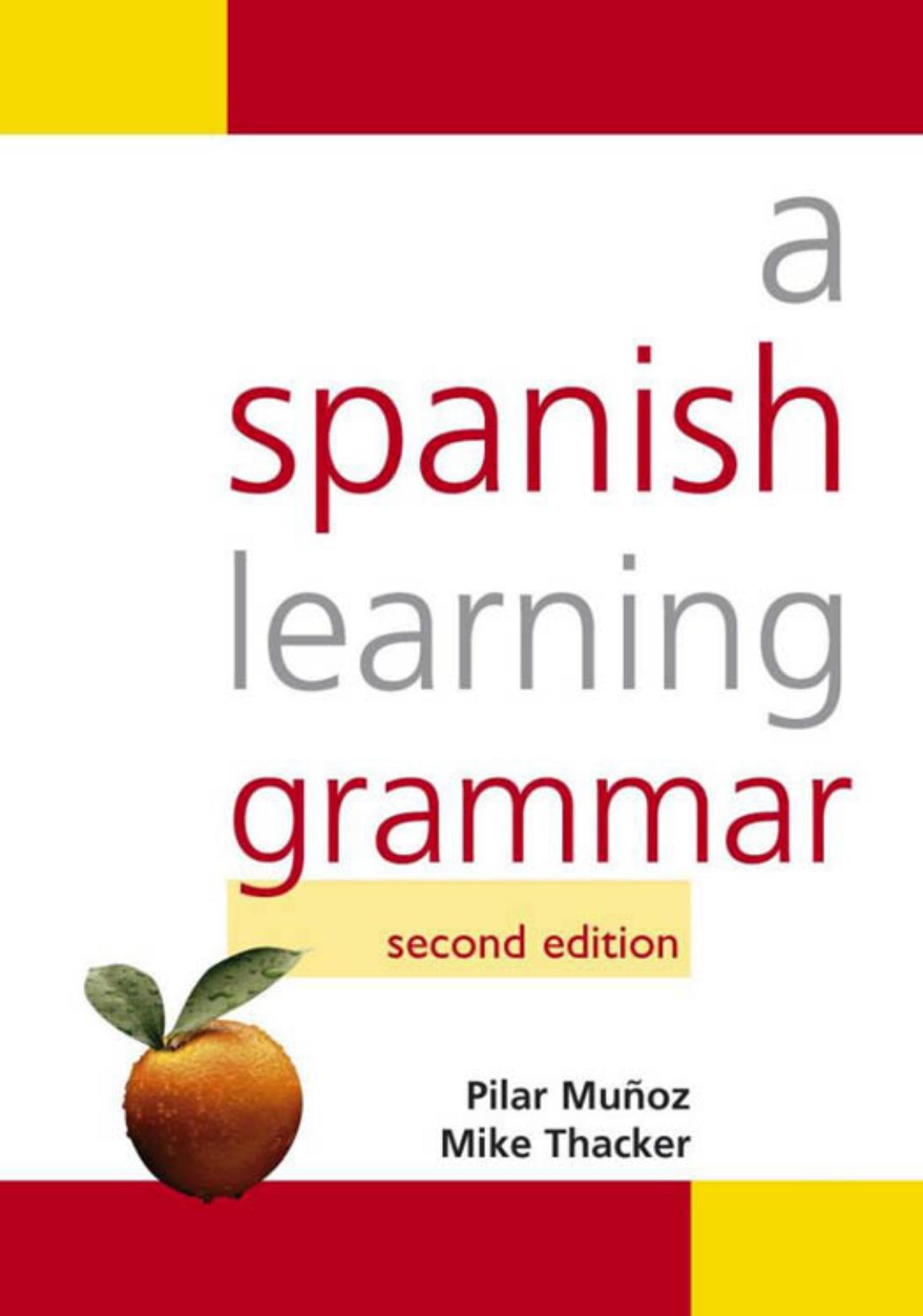 A Spanish Learning Grammar, Second Edition by Unknow