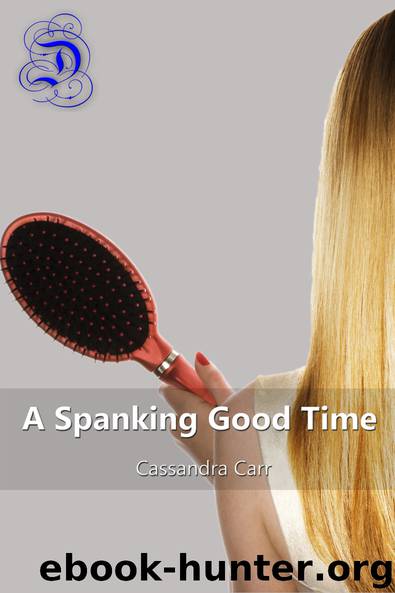 A Spanking Good Time by Cassandra Carr