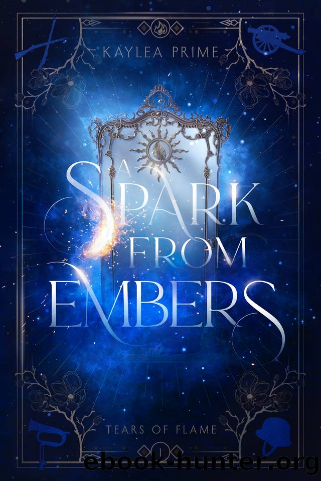A Spark From Embers (Tears of Flame Book 1) by Kaylea Prime