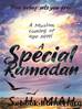 A Special Ramadan by S. H. Miah