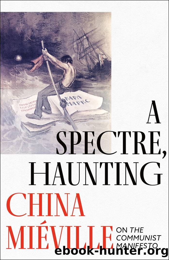 A Spectre, Haunting by China Miville;