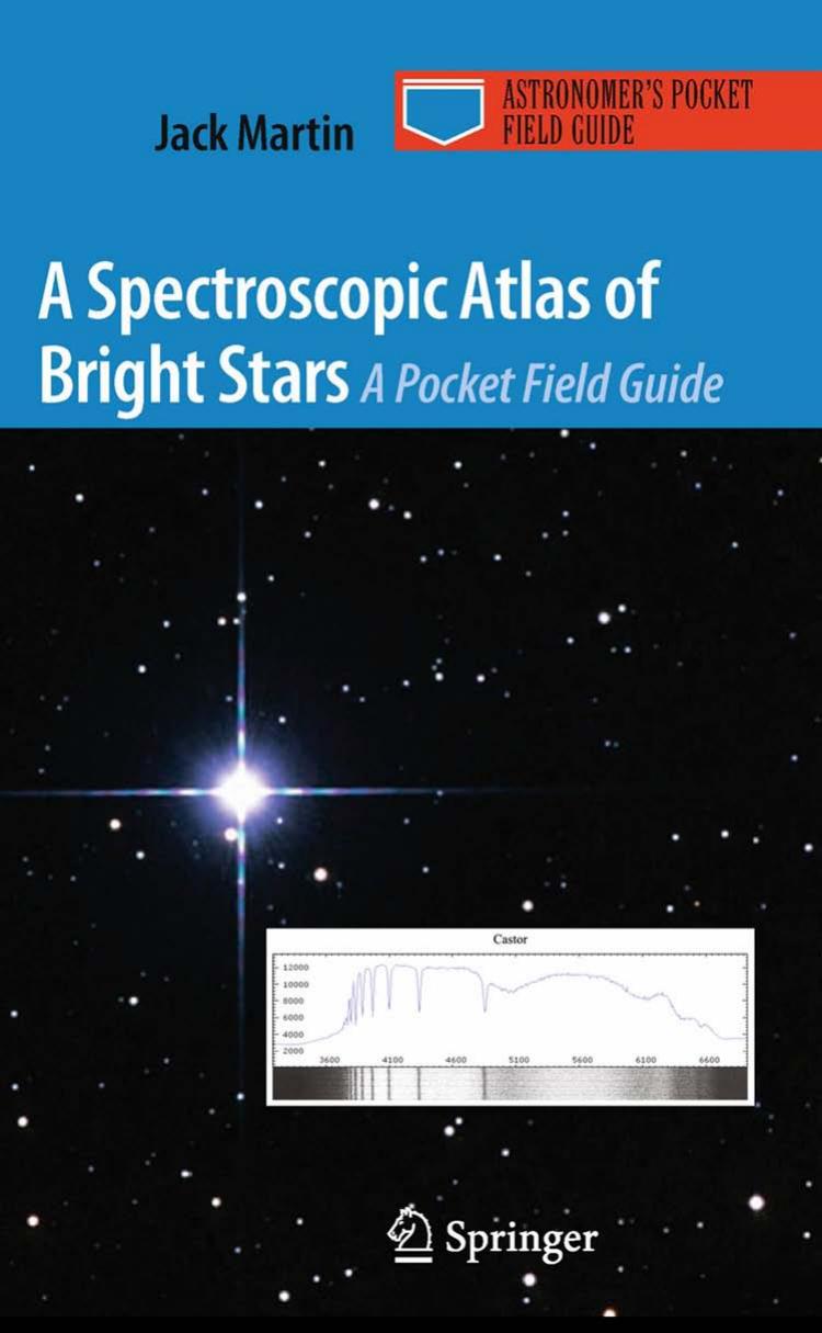 A Spectroscopic Atlas of Bright Stars: A Pocket Field Guide by Jack Martin (auth.)