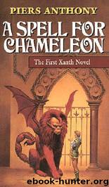 A Spell for Chameleon (Xanth 1) by Piers Anthony