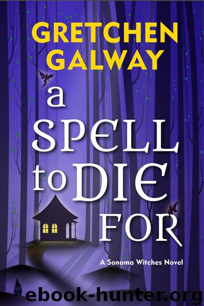 A Spell to Die For by Gretchen Galway