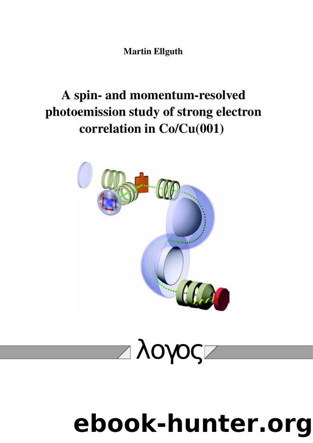 A Spin- and Momentum-Resolved Photoemission Study of Strong Electron Correlation in Co/Cu(001) by Martin Ellguth