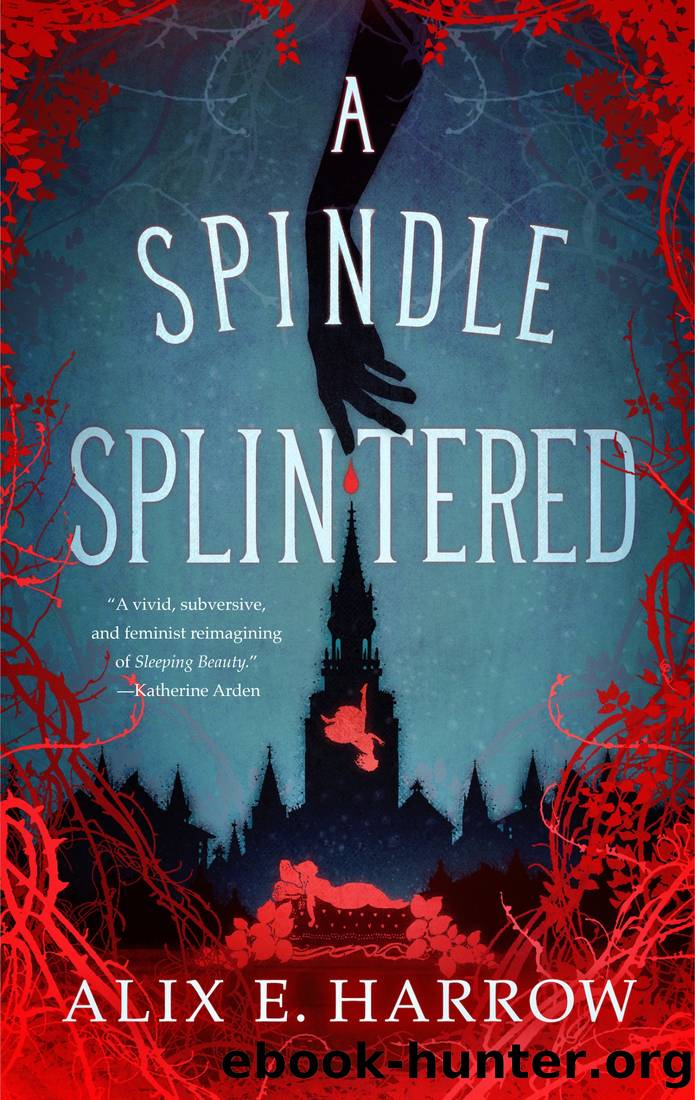 A Spindle Splintered by Harrow Alix E