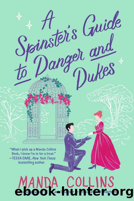 A Spinster's Guide to Danger and Dukes by Manda Collins