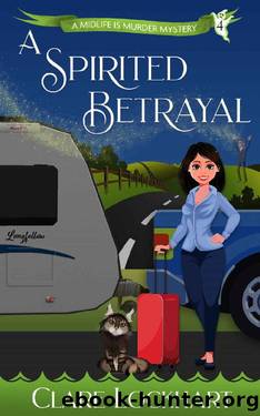 A Spirited Betrayal: A Paranormal Cozy Mystery Book 4 (Midlife is Murder Series) by Clare Lockhart