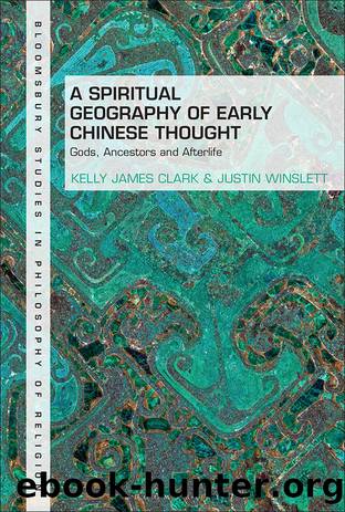 A Spiritual Geography of Early Chinese Thought by Kelly James Clark