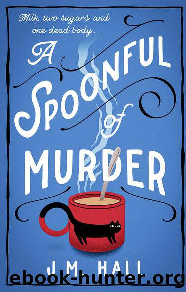 A Spoonful of Murder by J.M. Hall