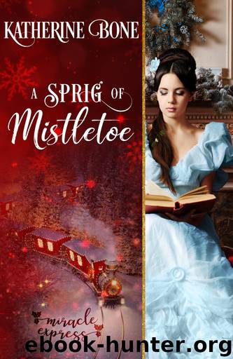 A Sprig of Mistletoe by Katherine Bone