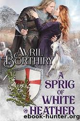 A Sprig of White Heather by Avril Borthiry
