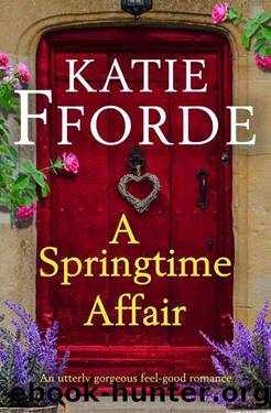A Springtime Affair: An utterly gorgeous feel-good romance by Katie Fforde