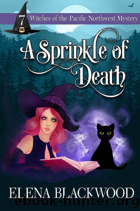 A Sprinkle of Death: (Witches of the Pacific Northwest Cozy Mysteries Book 7) by Elena Blackwood
