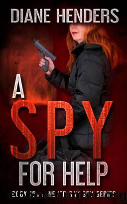 A Spy for Help by Diane Henders