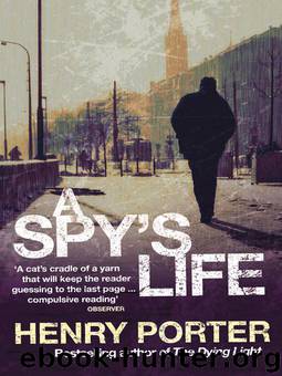 A Spy's Life by Porter Henry