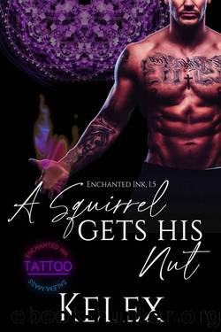 A Squirrel Finds His Nut: An Enchanted Ink Prequel by Kelex