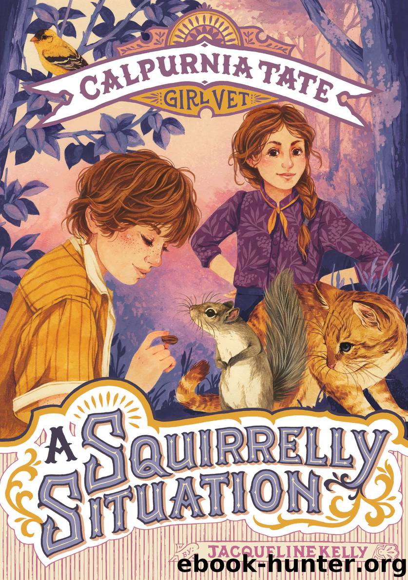 A Squirrelly Situation by Jacqueline Kelly