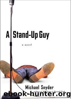 A Stand-Up Guy by Michael Snyder