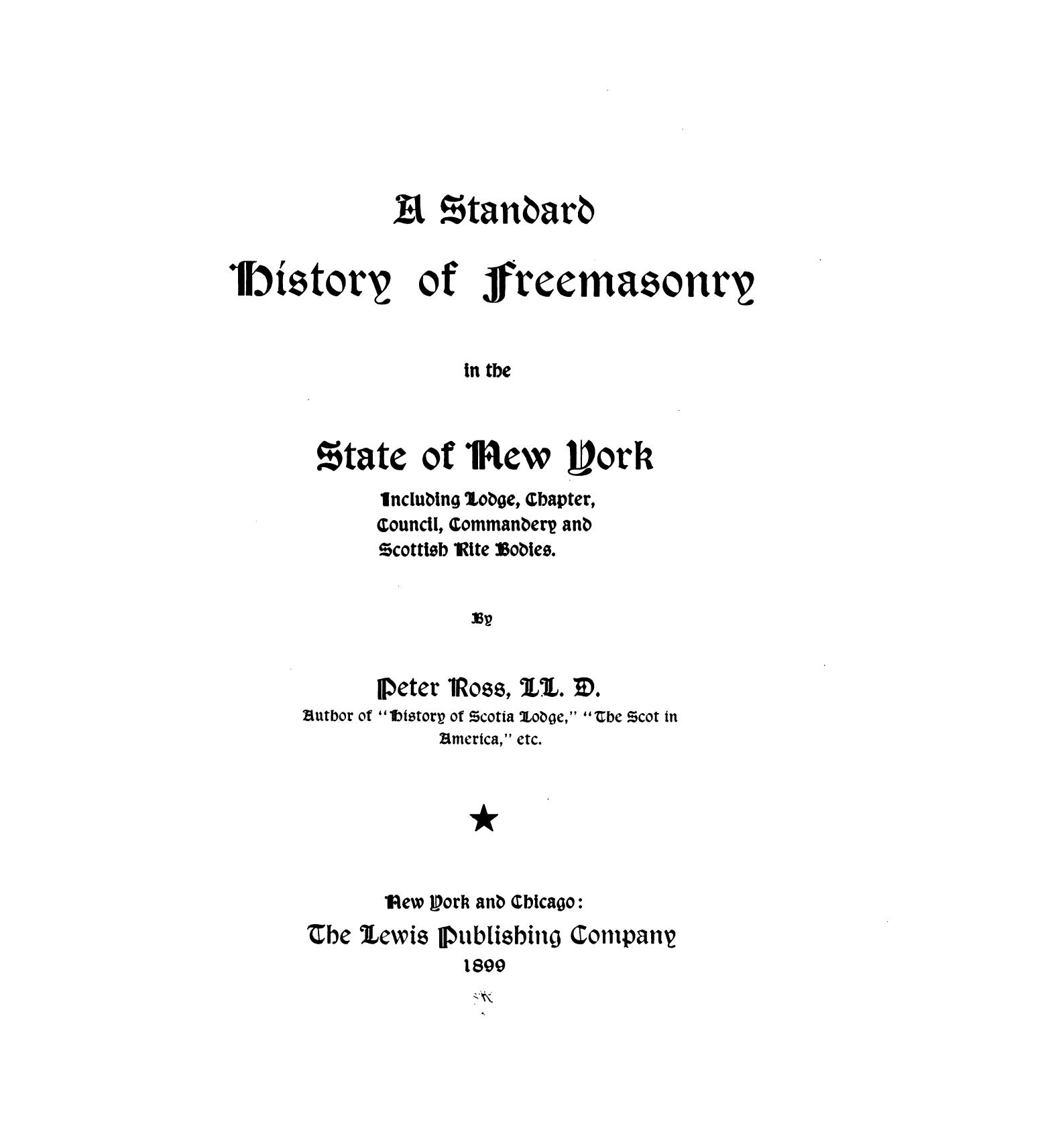 A Standard History of Freemasonry in the State of New York by Peter Ross