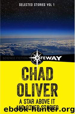 A Star Above It and Other Stories by Chad Oliver