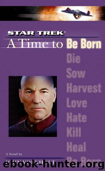 A Star Trek: The Next Generation: Time #1: A Time to Be Born by John Vornholt