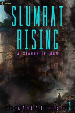 A Starbrite Man: A Cyberpunk LitRPG (Slumrat Rising Book 1) by Warby Picus