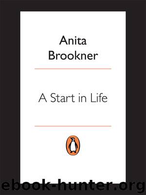 A Start in Life by Anita Brookner