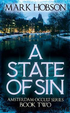A State Of Sin Amsterdam Occult Series Book Two by Mark Hobson