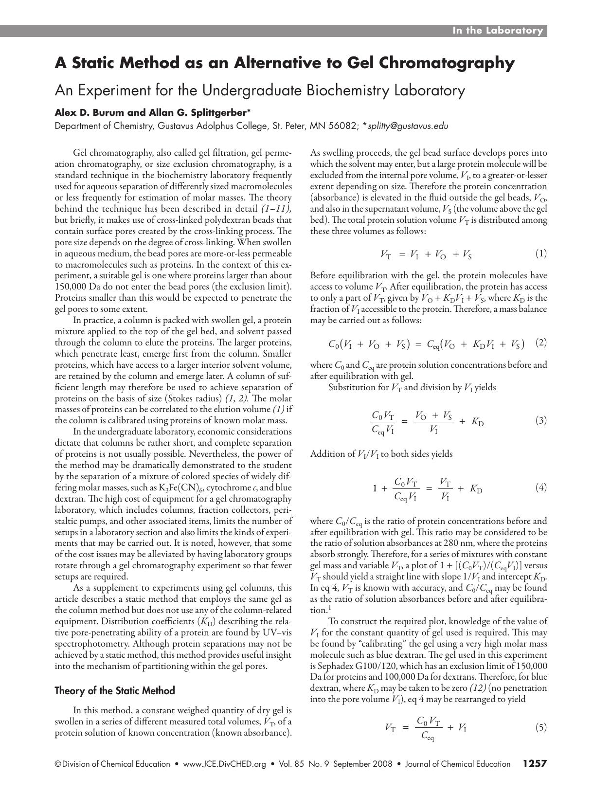 A Static Method as an Alternative to Gel Chromatography: An Experiment for the Undergraduate Biochemistry Laboratory by Alex D. Burum and A. G. Splittgerber