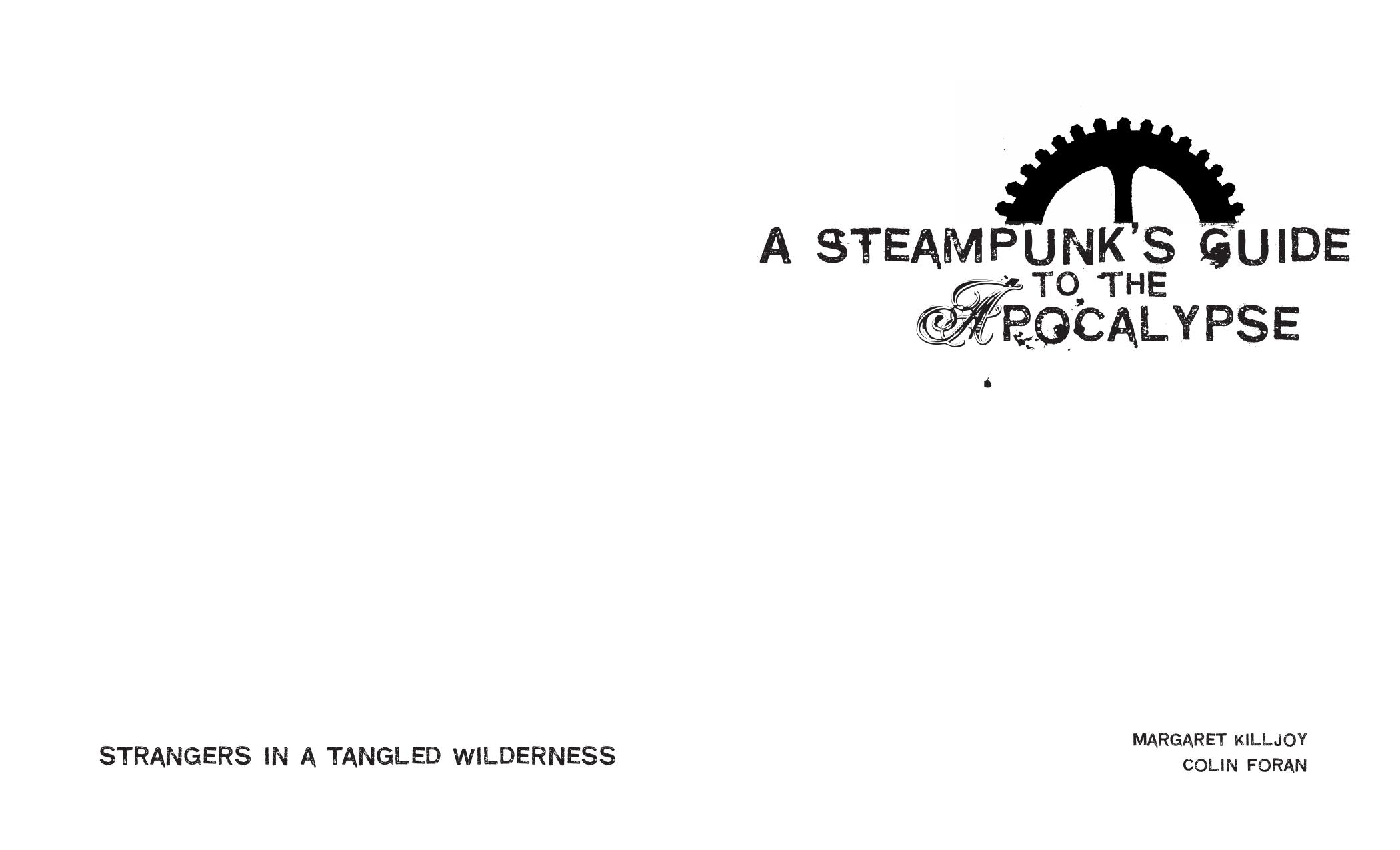 A Steampunk's Guide to the Apocalypse by Margaret Killjoy & Colin Foran