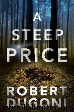 A Steep Price (The Tracy Crosswhite Series Book 6) by Robert Dugoni