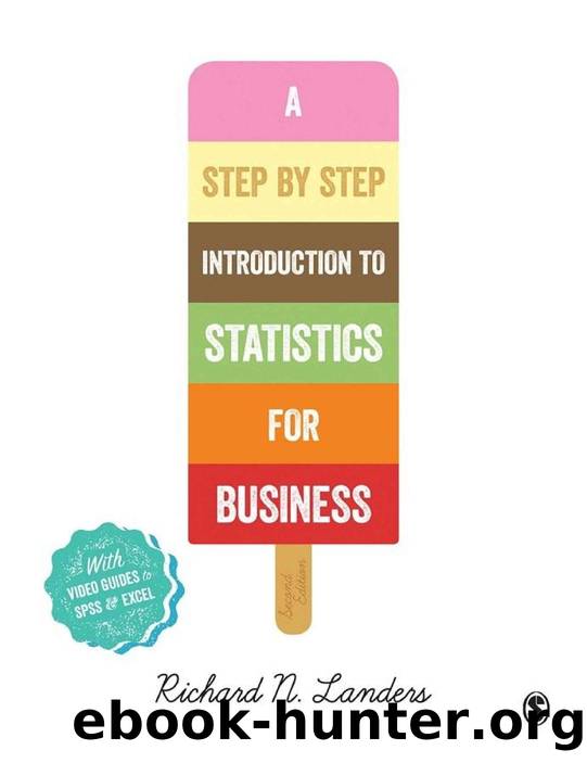 A Step-By-Step Introduction to Statistics for Business by Richard N. Landers