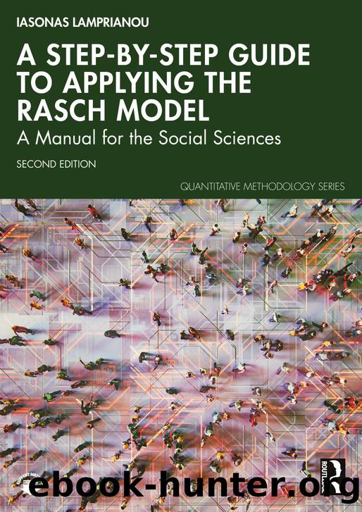 A Step-by-Step Guide to Applying the Rasch Model Using R; A Manual for the Social Sciences; Second edition by IASONAS LAMPRIANOU