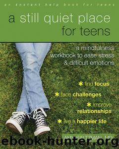 A Still Quiet Place for Teens by Amy Saltzman