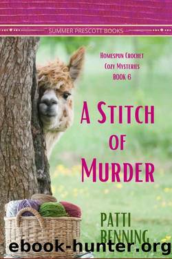 A Stitch of Murder (Homespun Crochet Cozy Mysteries Book 6) by Patti Benning