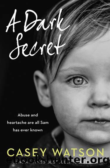 A Stolen Childhood_A Dark Past, a Terrible Secret, a Girl Without a Future by Casey Watson